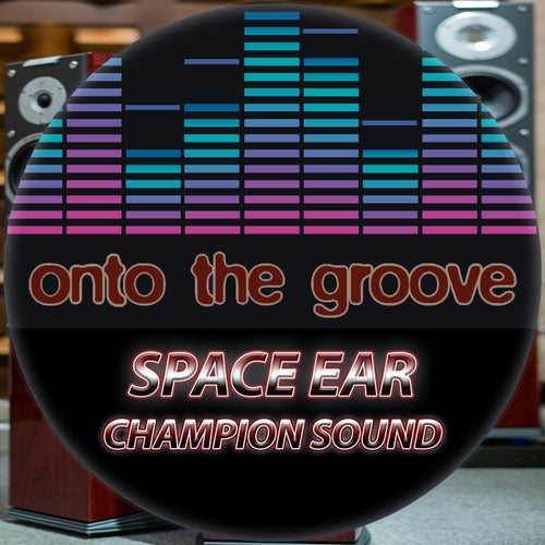 Space Ear - Champion Sound [OTG166]